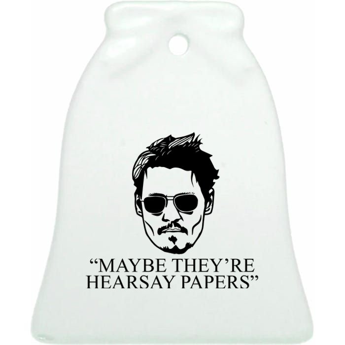 Maybe They're Hearsay Papers Funny Johnny Depp Ceramic Bell Ornament