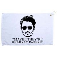 Maybe They're Hearsay Papers Funny Johnny Depp Grommeted Golf Towel