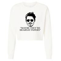 Maybe They're Hearsay Papers Funny Johnny Depp Cropped Pullover Crew