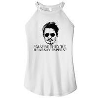 Maybe They're Hearsay Papers Funny Johnny Depp Women's Perfect Tri Rocker Tank