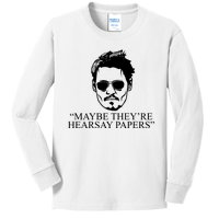 Maybe They're Hearsay Papers Funny Johnny Depp Kids Long Sleeve Shirt