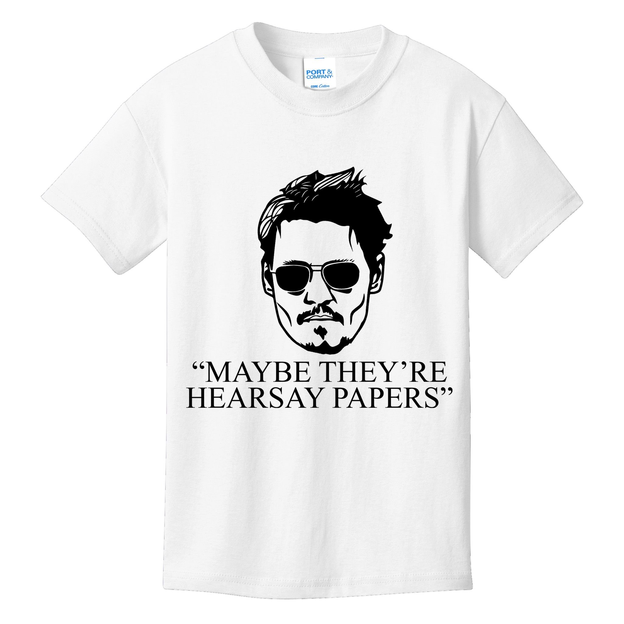 Maybe They're Hearsay Papers Funny Johnny Depp Kids T-Shirt