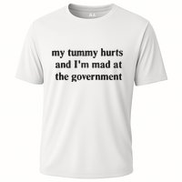 My Tummy Hurts And IM Mad At The Government Cooling Performance Crew T-Shirt