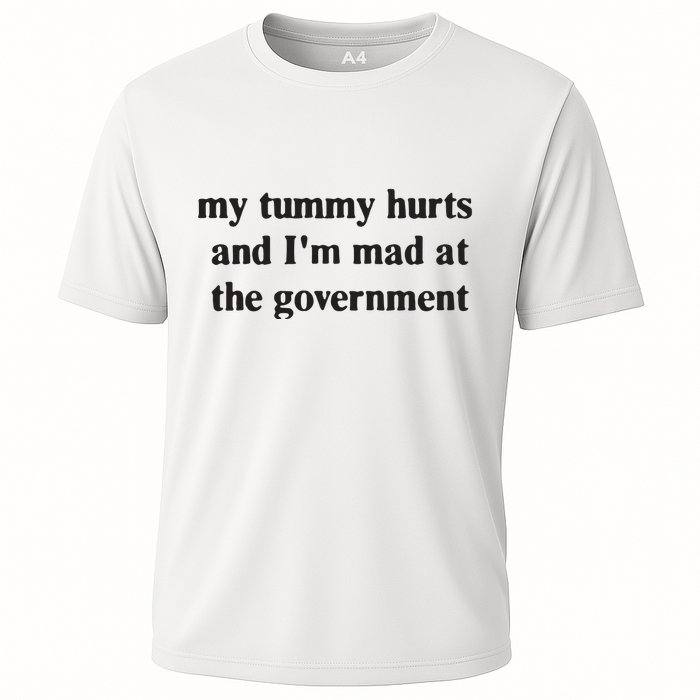 My Tummy Hurts And IM Mad At The Government Cooling Performance Crew T-Shirt