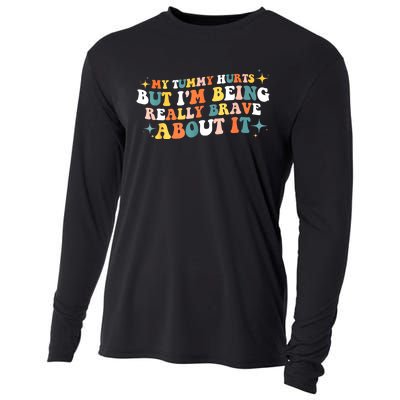 My Tummy Hurts But IM Being Really Brave About It Retro Cooling Performance Long Sleeve Crew