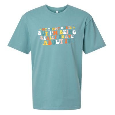 My Tummy Hurts But IM Being Really Brave About It Retro Sueded Cloud Jersey T-Shirt