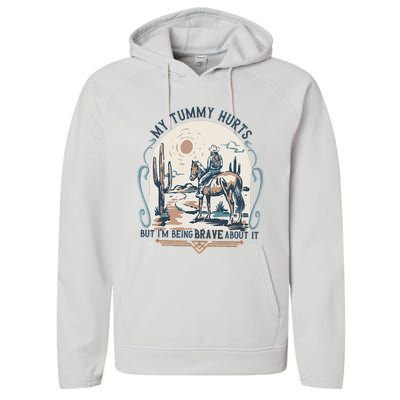 My Tummy Hurts But IM Being Brave About It Performance Fleece Hoodie