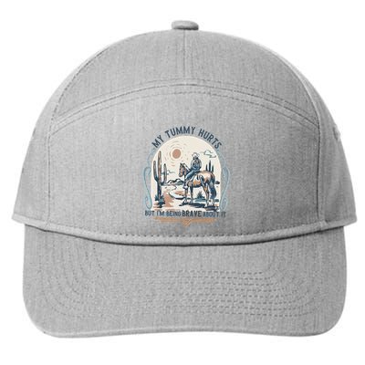 My Tummy Hurts But IM Being Brave About It 7-Panel Snapback Hat