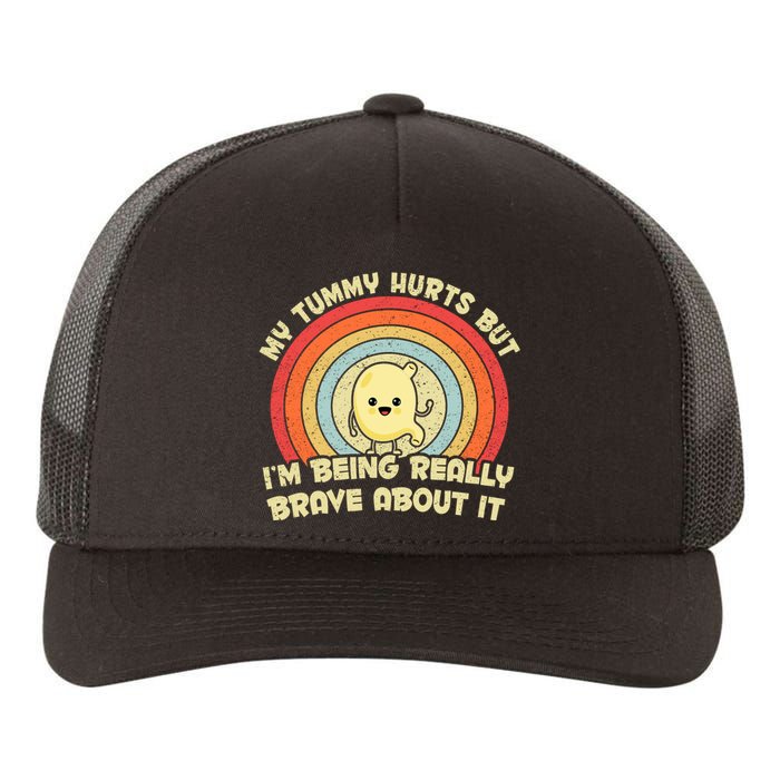 My Tummy Hurts But IM Being Really Brave About It Vintage Yupoong Adult 5-Panel Trucker Hat