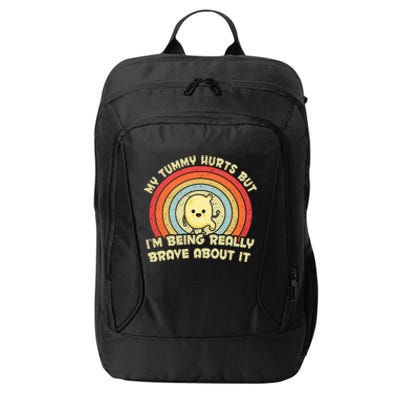 My Tummy Hurts But IM Being Really Brave About It Vintage City Backpack