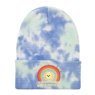 My Tummy Hurts But IM Being Really Brave About It Vintage Tie Dye 12in Knit Beanie