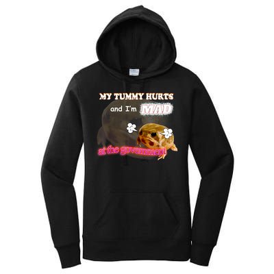 My Tummy Hurts And Im MAD At The Government Meme Women's Pullover Hoodie