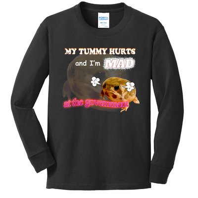 My Tummy Hurts And Im MAD At The Government Meme Kids Long Sleeve Shirt