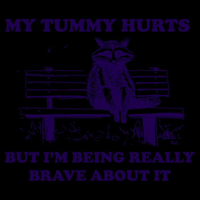 My Tummy Hurts But IM Being Really Brave About It 16oz Travel Tumbler