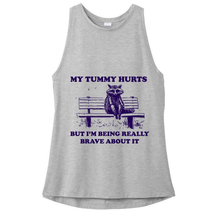 My Tummy Hurts But IM Being Really Brave About It Ladies PosiCharge Tri-Blend Wicking Tank