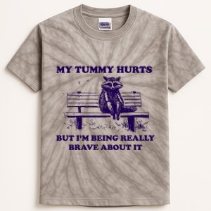 My Tummy Hurts But IM Being Really Brave About It Kids Tie-Dye T-Shirt