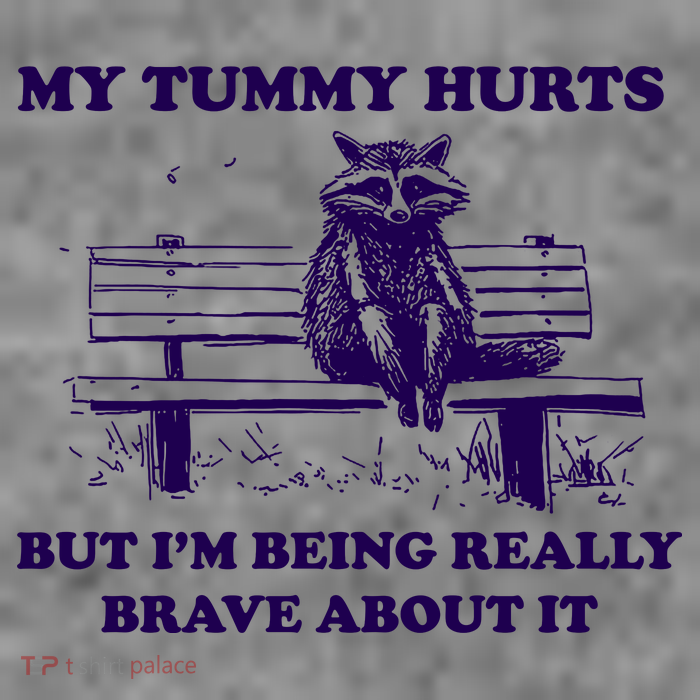 My Tummy Hurts But IM Being Really Brave About It Toddler Sweatshirt
