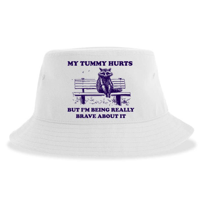My Tummy Hurts But IM Being Really Brave About It Sustainable Bucket Hat