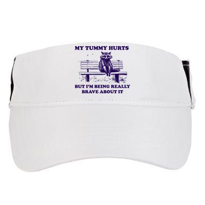 My Tummy Hurts But IM Being Really Brave About It Adult Drive Performance Visor