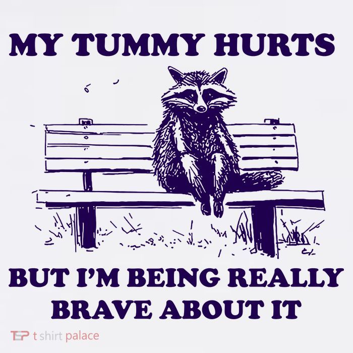 My Tummy Hurts But IM Being Really Brave About It Magnet