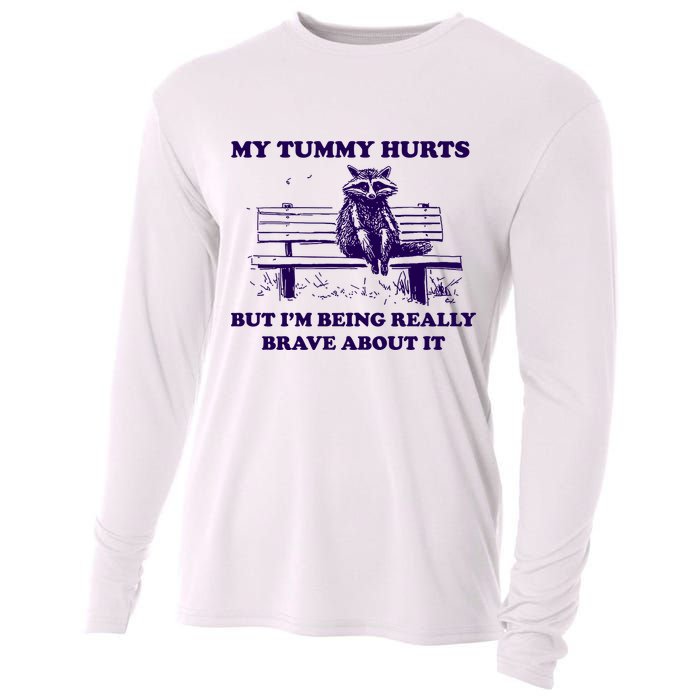 My Tummy Hurts But IM Being Really Brave About It Cooling Performance Long Sleeve Crew