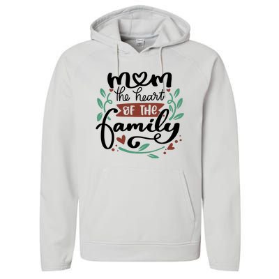 Mom The Heart Of The Family Cute Gift Performance Fleece Hoodie