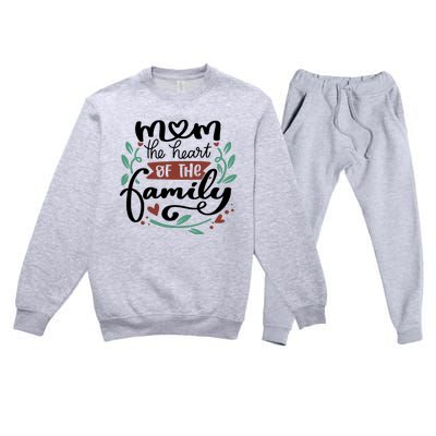 Mom The Heart Of The Family Cute Gift Premium Crewneck Sweatsuit Set