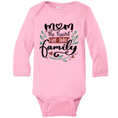 Mom The Heart Of The Family Cute Gift Baby Long Sleeve Bodysuit