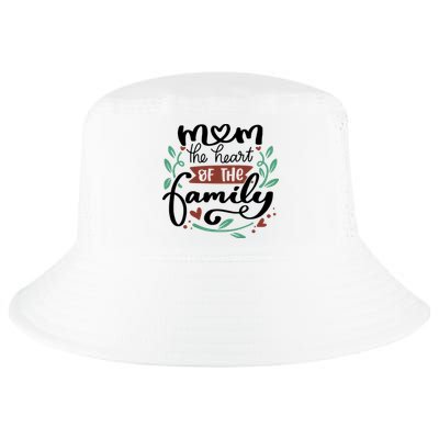 Mom The Heart Of The Family Cute Gift Cool Comfort Performance Bucket Hat
