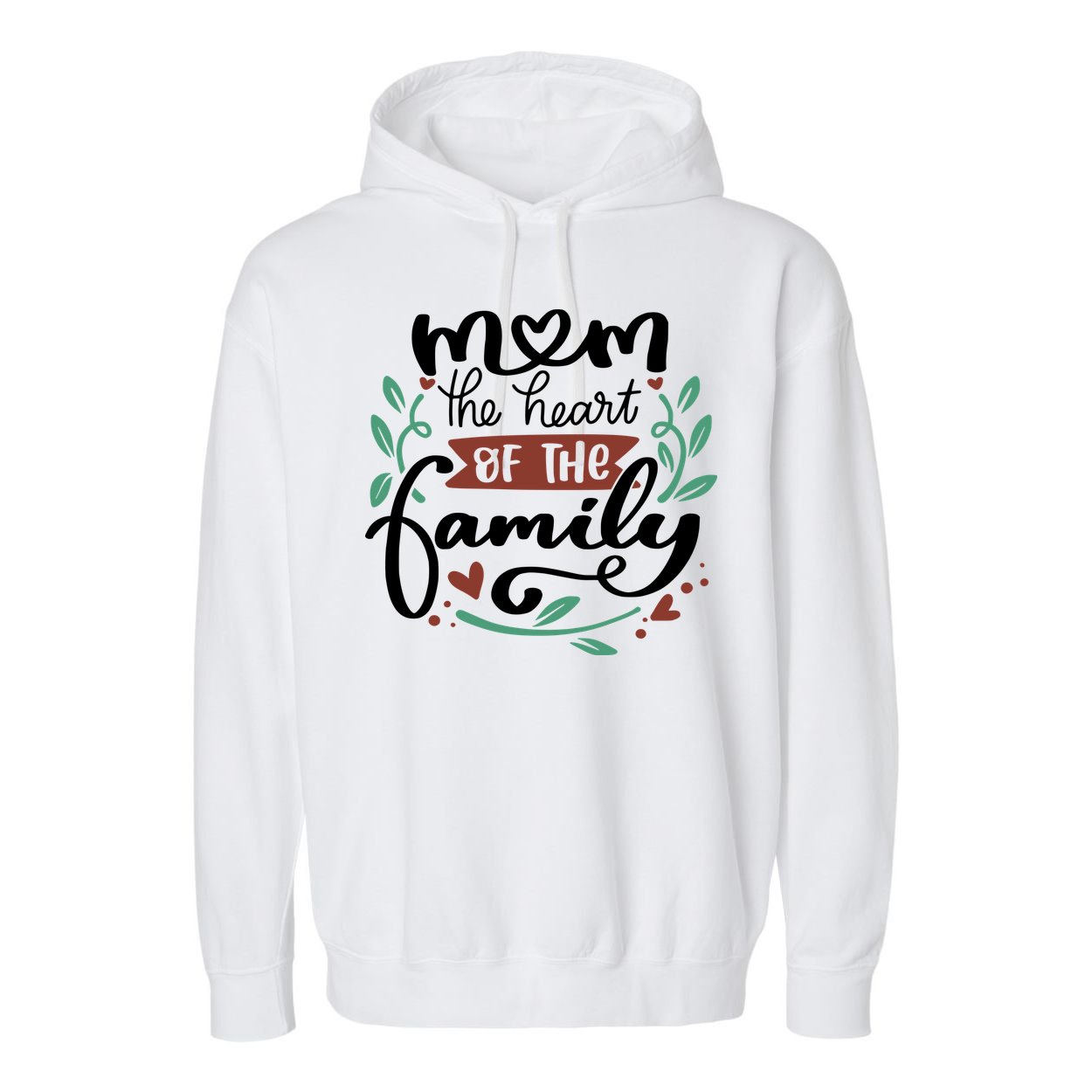 Mom The Heart Of The Family Cute Gift Garment-Dyed Fleece Hoodie