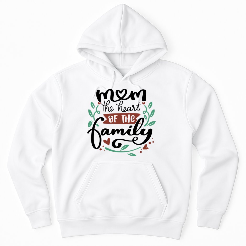 Mom The Heart Of The Family Cute Gift Hoodie