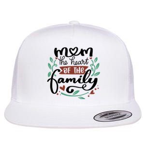 Mom The Heart Of The Family Cute Gift Flat Bill Trucker Hat