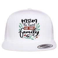 Mom The Heart Of The Family Cute Gift Flat Bill Trucker Hat