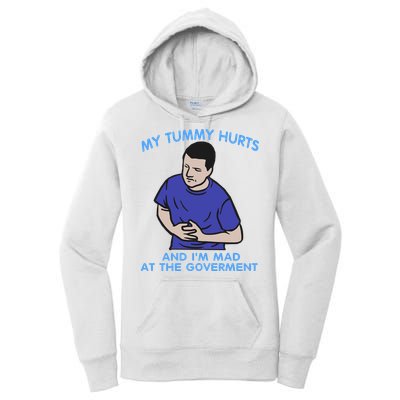My Tummy Hurts And Im Mad At The Goverment Women's Pullover Hoodie