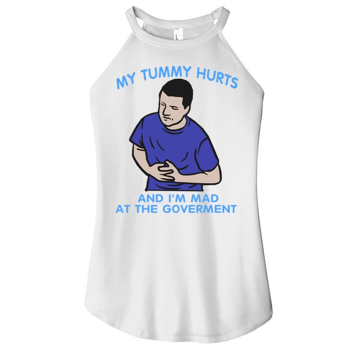My Tummy Hurts And Im Mad At The Goverment Women's Perfect Tri Rocker Tank