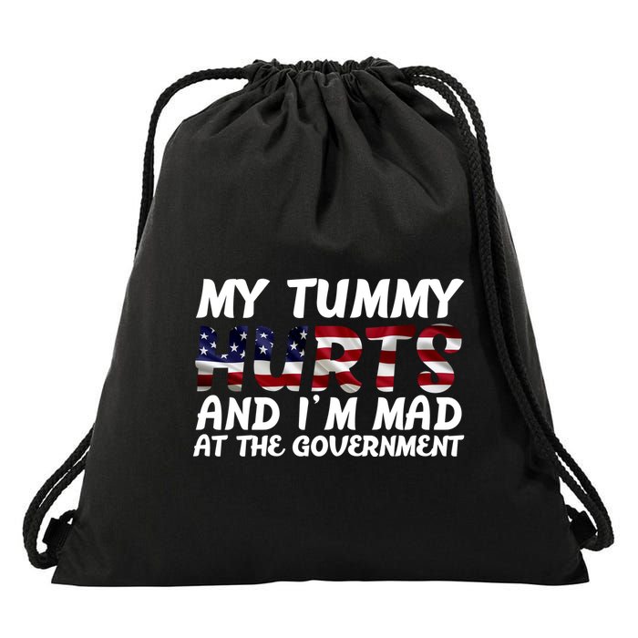 My Tummy Hurts And I'm Mad At The Government Drawstring Bag