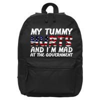 My Tummy Hurts And I'm Mad At The Government 16 in Basic Backpack
