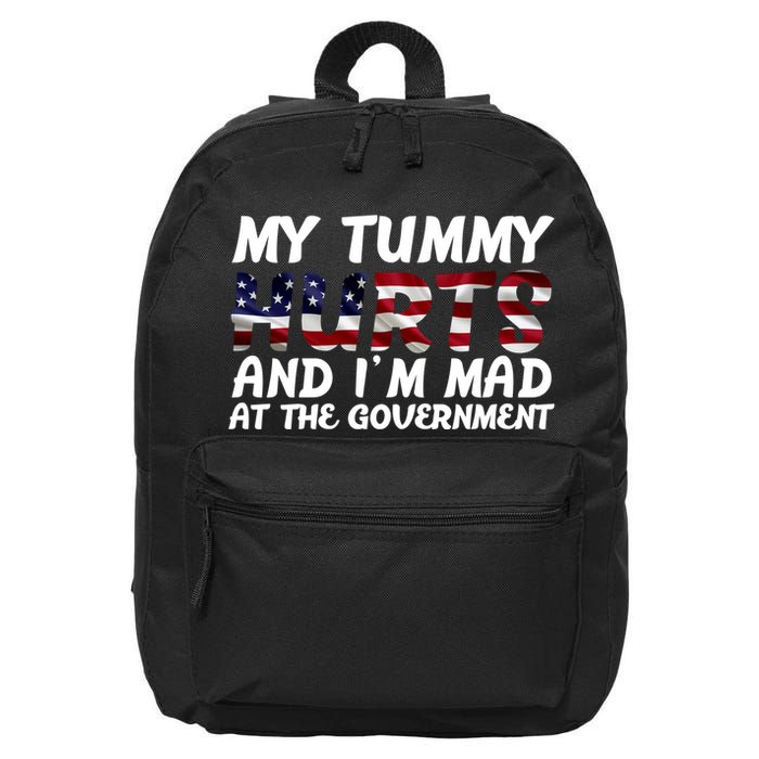 My Tummy Hurts And I'm Mad At The Government 16 in Basic Backpack