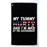 My Tummy Hurts And I'm Mad At The Government Golf Towel
