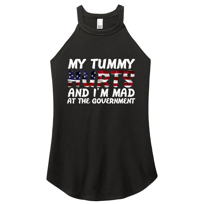 My Tummy Hurts And I'm Mad At The Government Women's Perfect Tri Rocker Tank