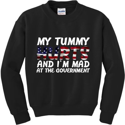 My Tummy Hurts And I'm Mad At The Government Kids Sweatshirt