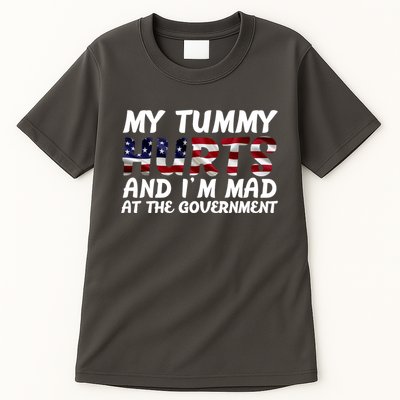 My Tummy Hurts And I'm Mad At The Government Tall T-Shirt