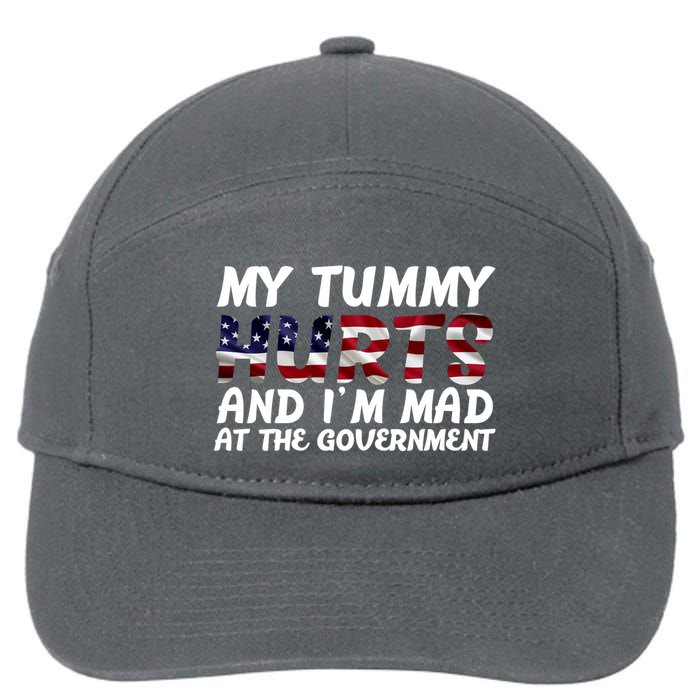My Tummy Hurts And I'm Mad At The Government 7-Panel Snapback Hat