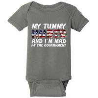 My Tummy Hurts And I'm Mad At The Government Baby Bodysuit