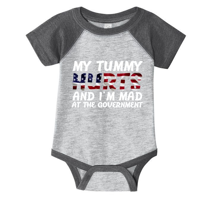 My Tummy Hurts And I'm Mad At The Government Infant Baby Jersey Bodysuit