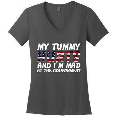 My Tummy Hurts And I'm Mad At The Government Women's V-Neck T-Shirt