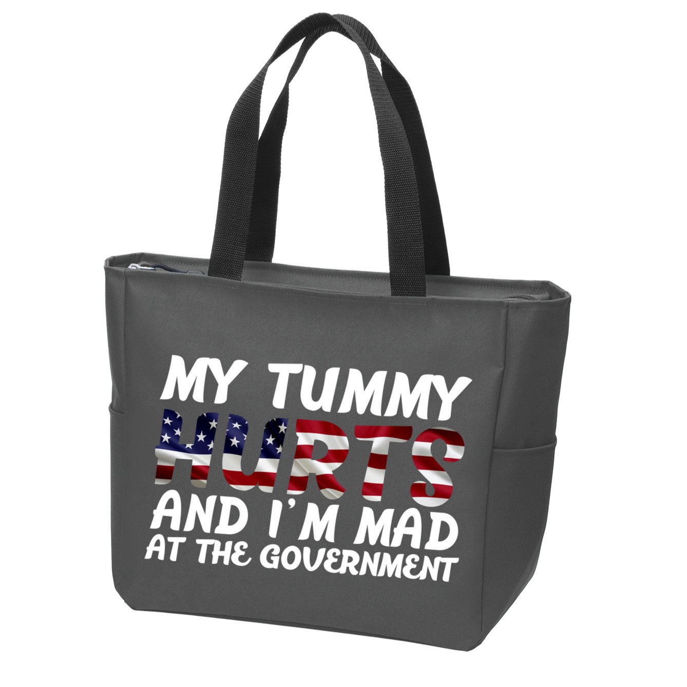My Tummy Hurts And I'm Mad At The Government Zip Tote Bag