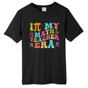 Math Teacher In My Math Teacher Era Tall Fusion ChromaSoft Performance T-Shirt