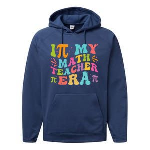 Math Teacher In My Math Teacher Era Performance Fleece Hoodie