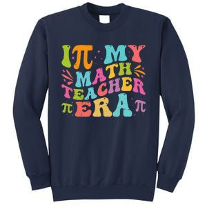 Math Teacher In My Math Teacher Era Sweatshirt